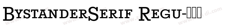 BystanderSerif Regu字体转换